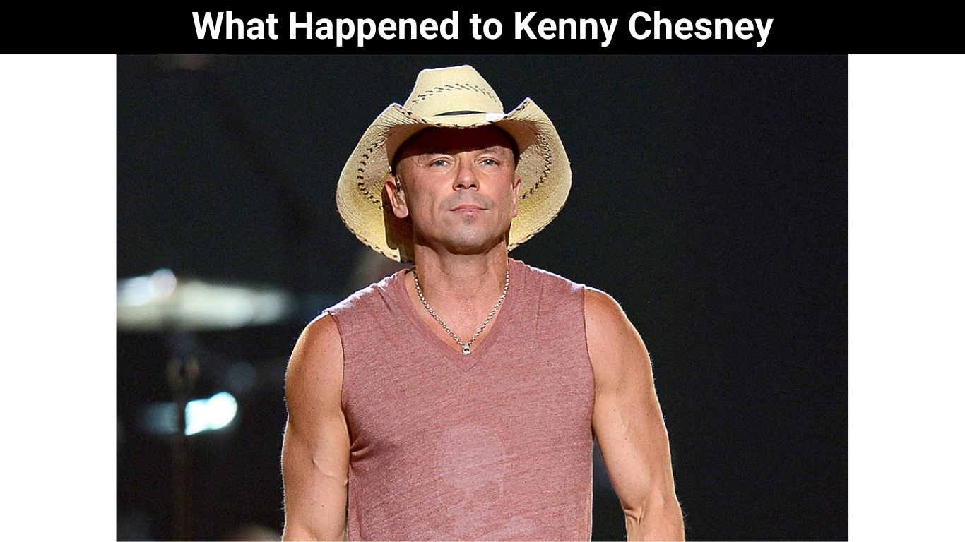 What Happened to Kenny Chesney