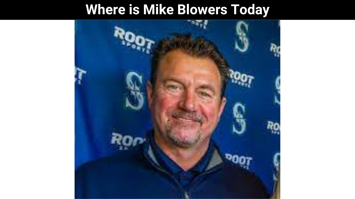 Where is Mike Blowers Today