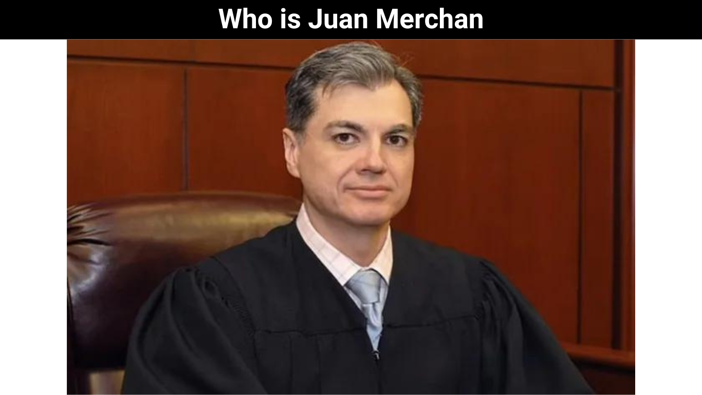 Who is Juan Merchan