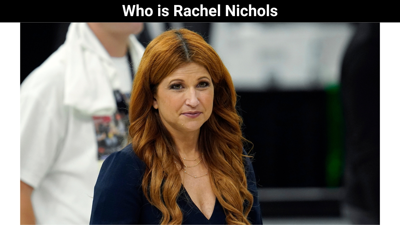Who is Rachel Nichols