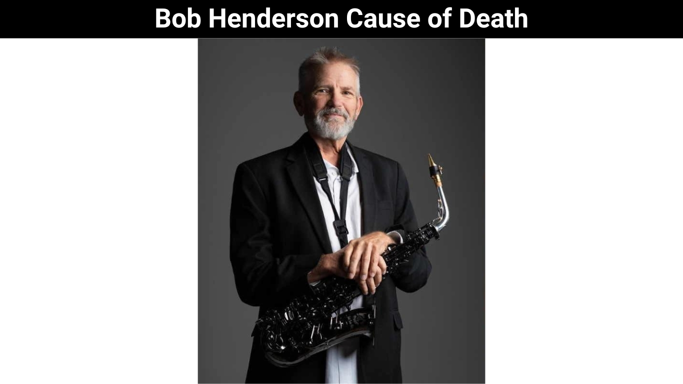 Bob Henderson Cause of Death