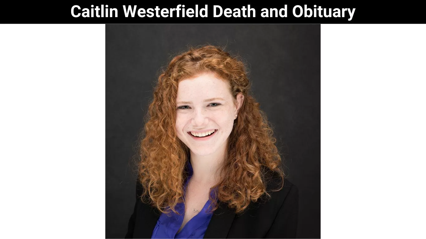 Caitlin Westerfield Death and Obituary