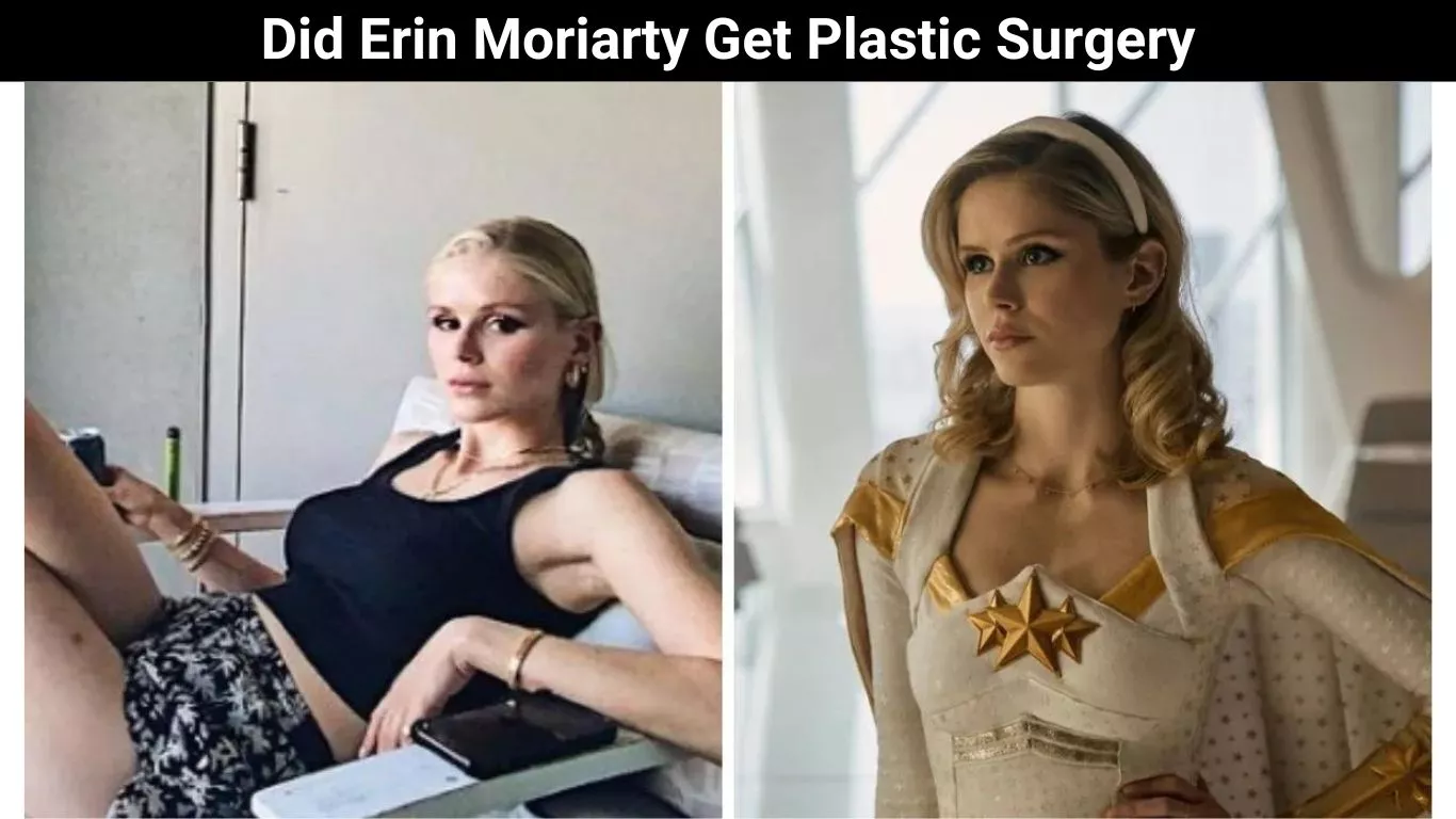 Why did erin moriarty get plastic surgery