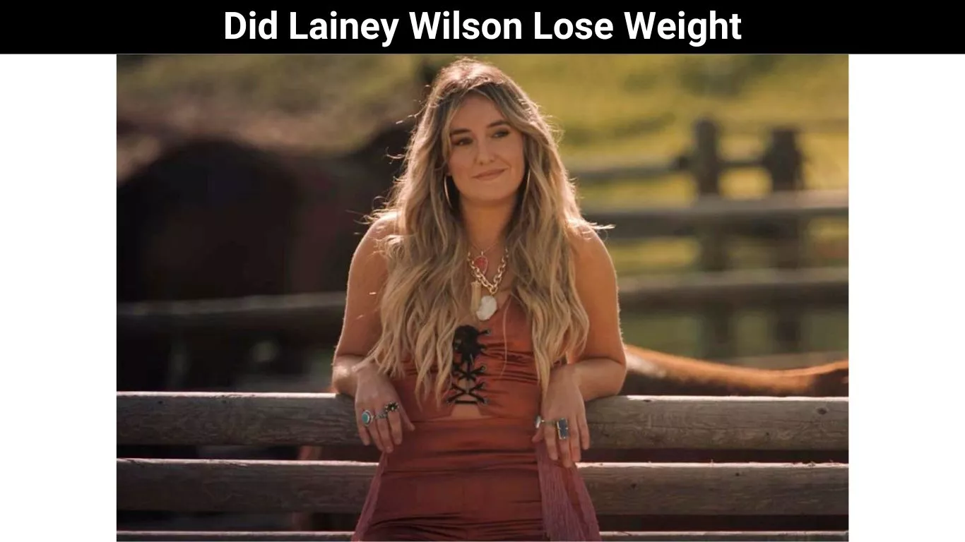 Did Lainey Wilson Lose Weight