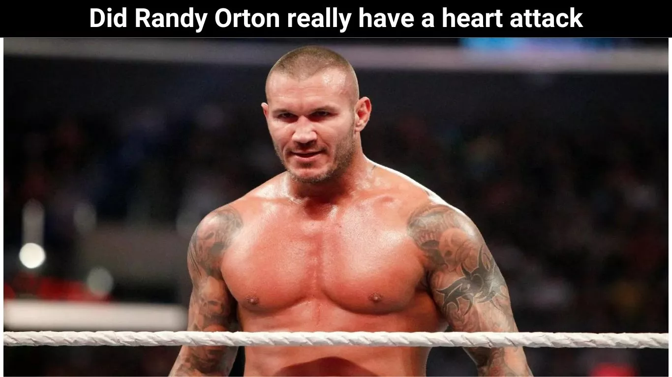 Did Randy Orton really have a heart attack