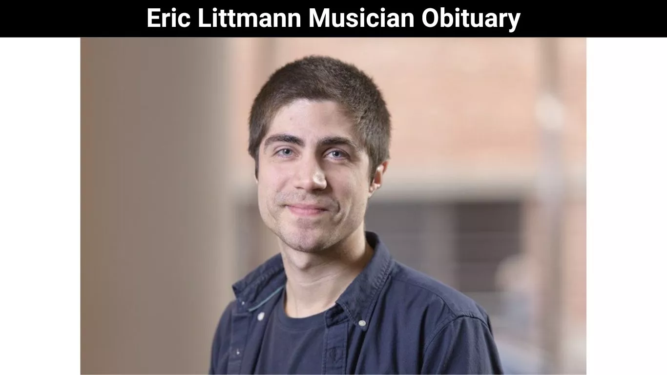 Eric Littmann Musician Obituary