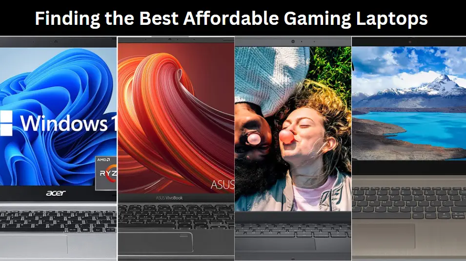 Finding the Best Affordable Gaming Laptops
