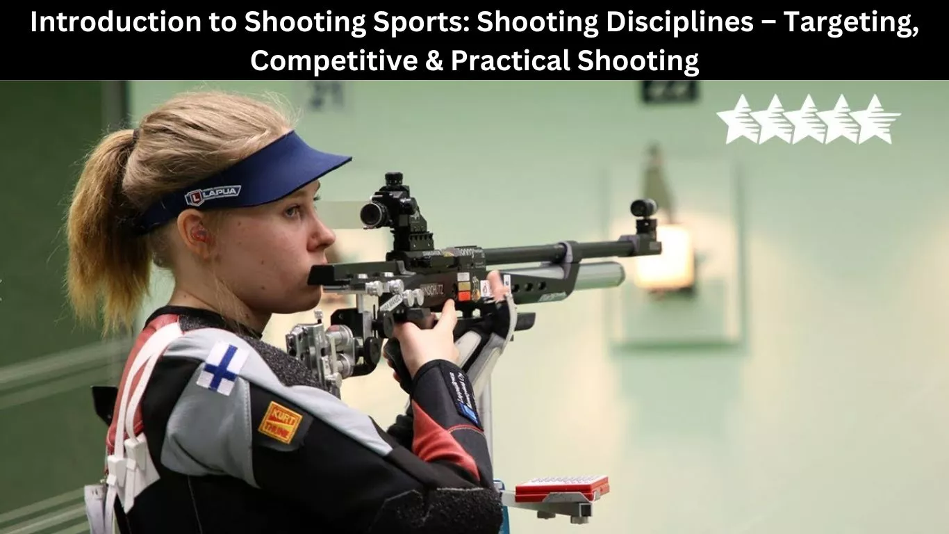 Introduction to Shooting Sports