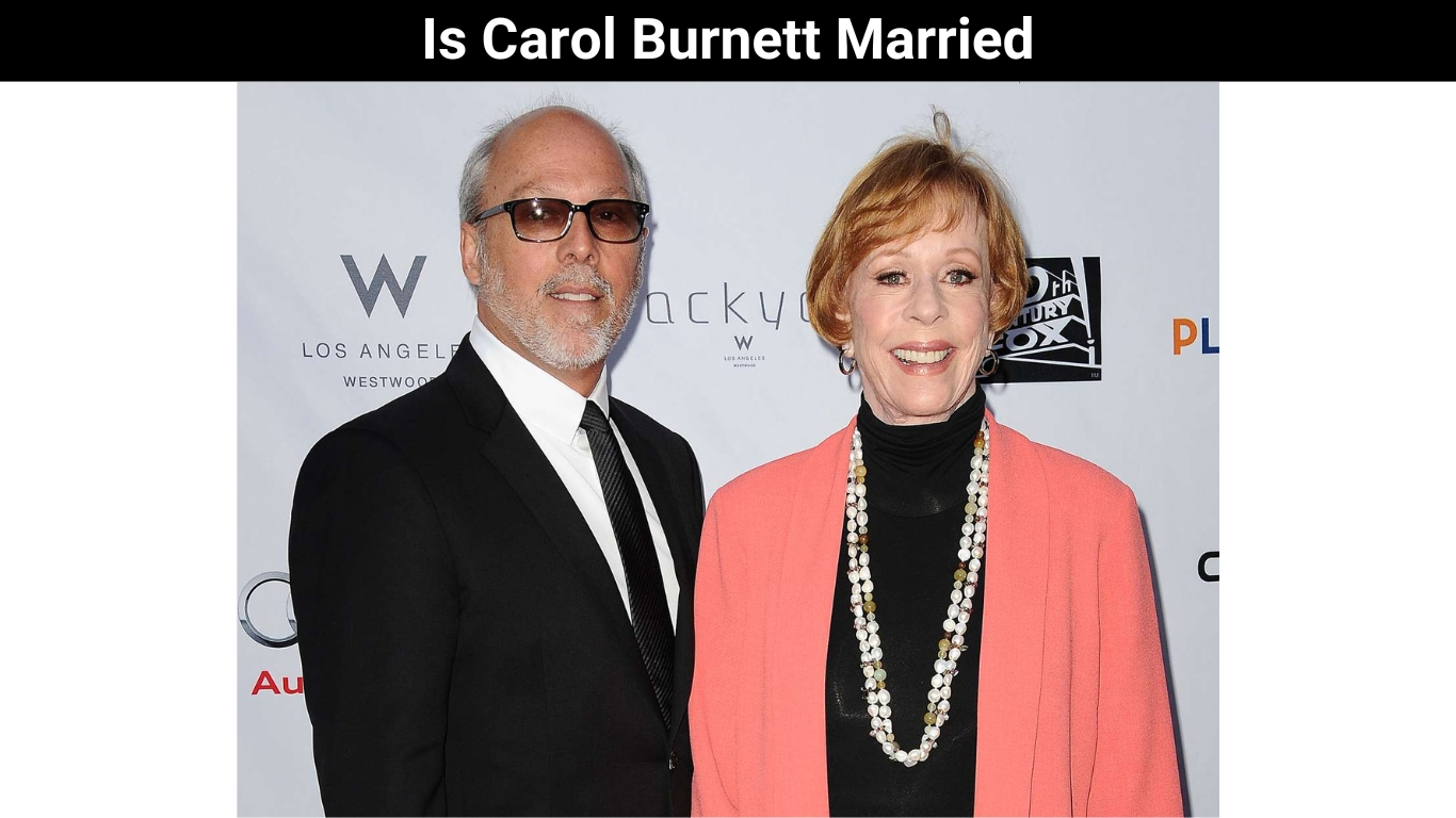 Is Carol Burnett Married