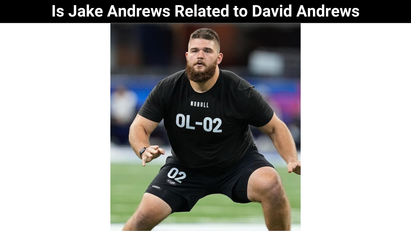 Is Jake Andrews Related to David Andrews