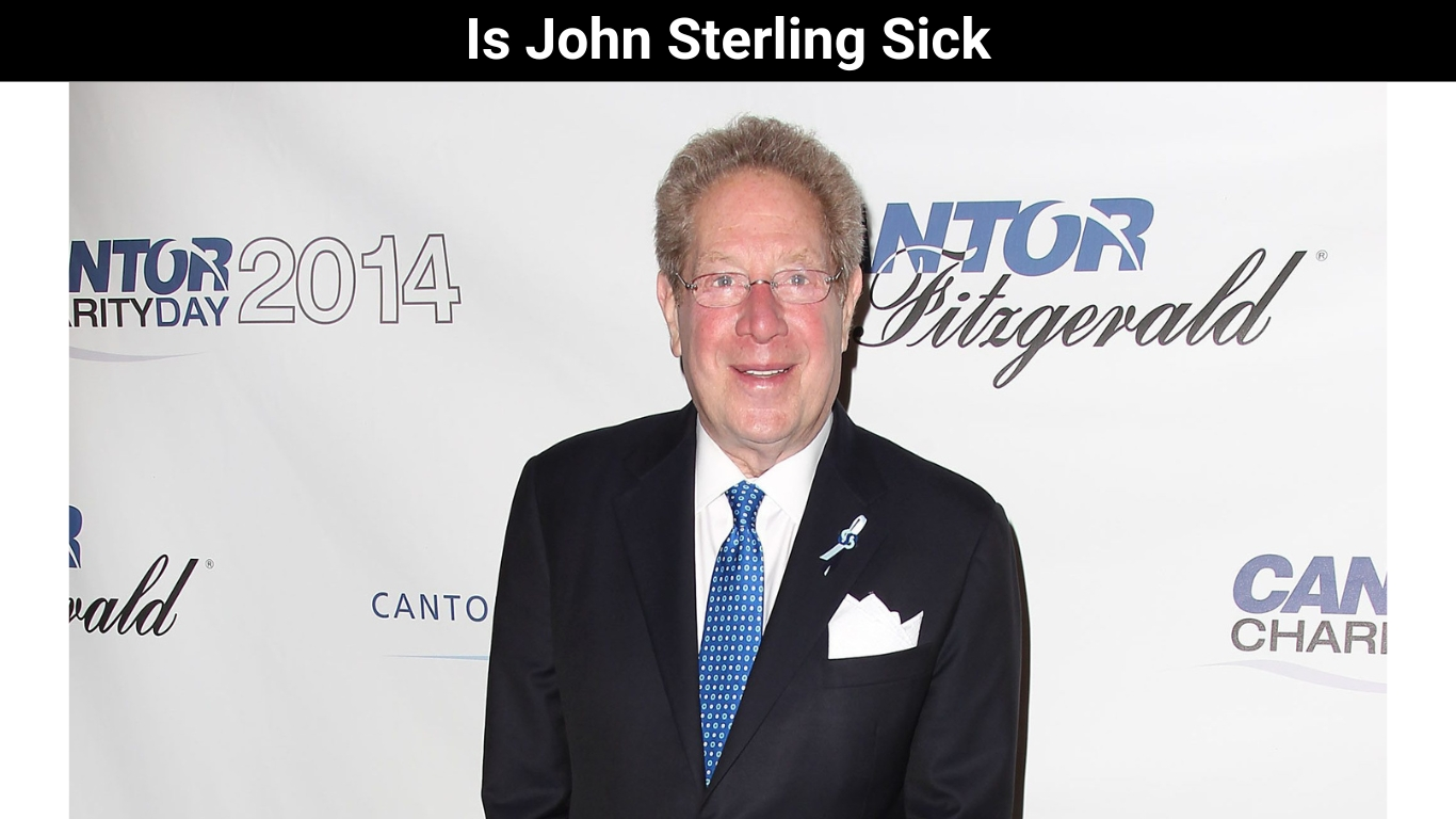 Is John Sterling Sick