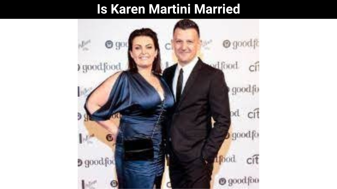 Is Karen Martini Married