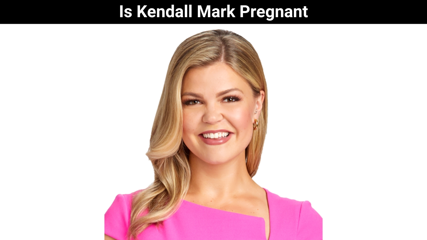 Is Kendall Mark Pregnant