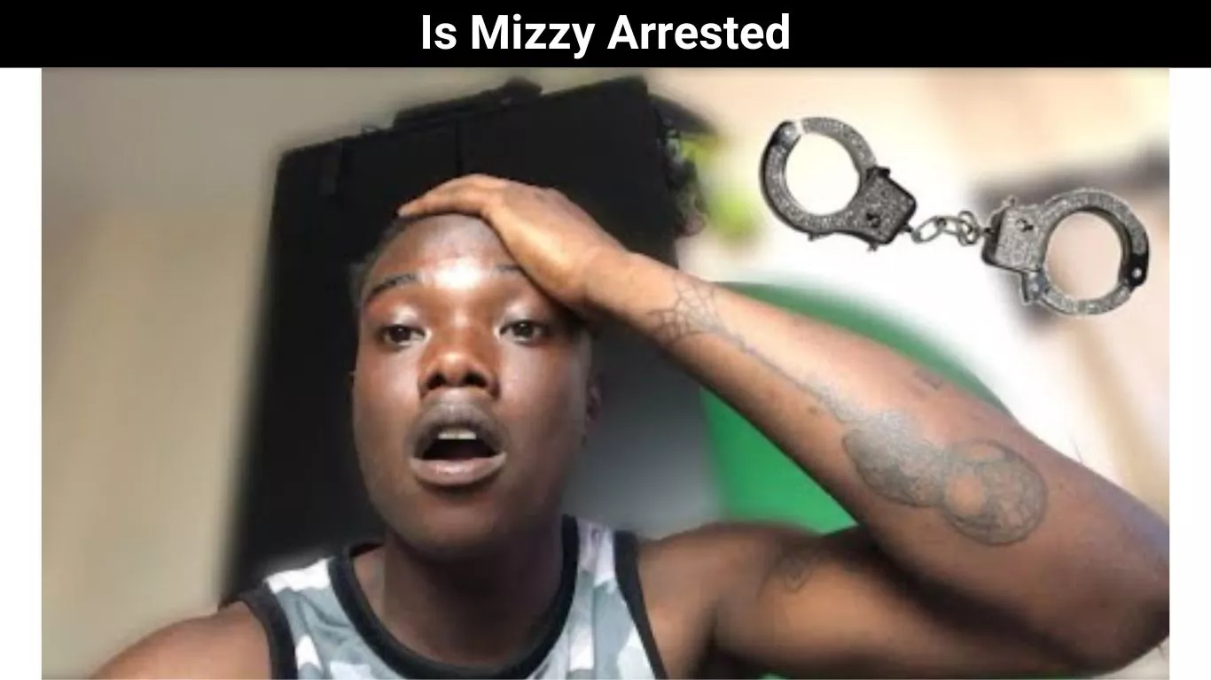 Is Mizzy Arrested
