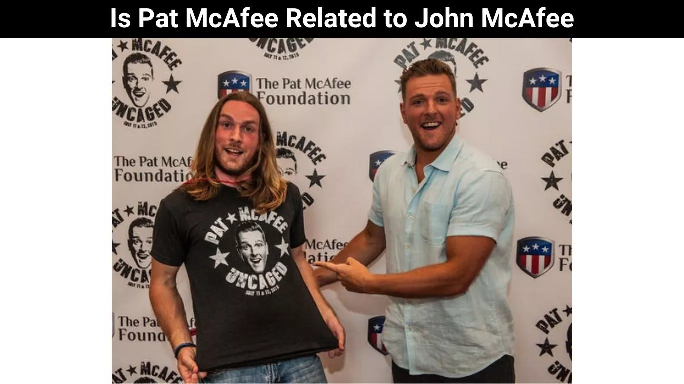 Is Pat McAfee Related to John McAfee