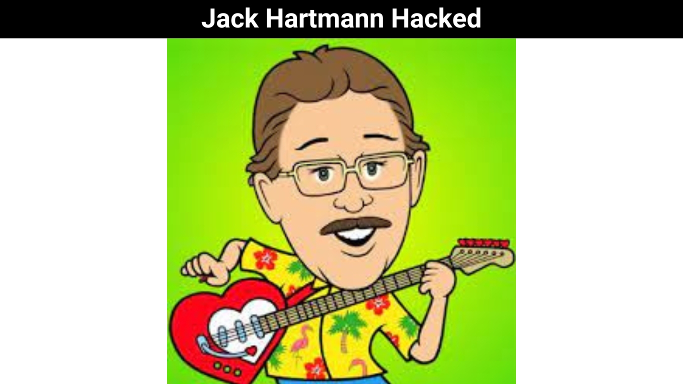 Jack Hartmann Hacked