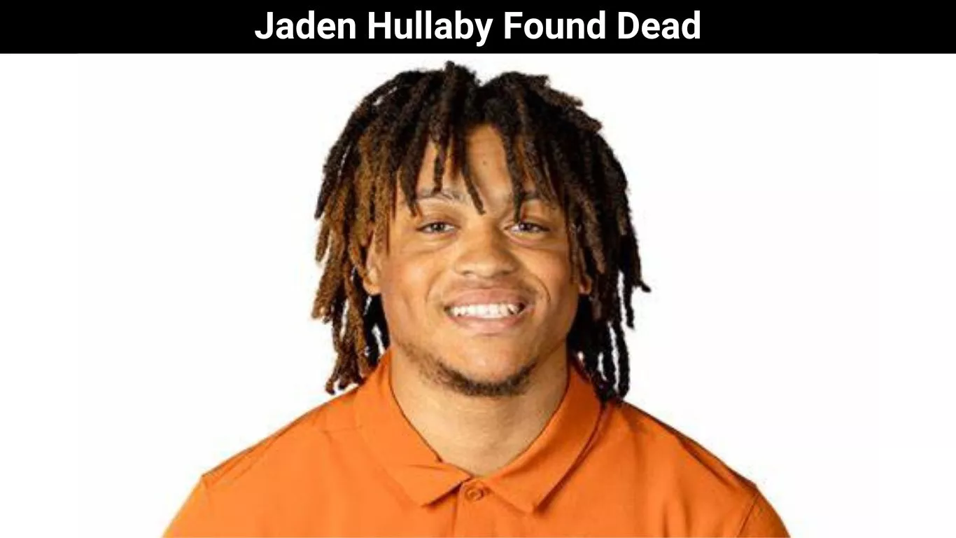 Jaden Hullaby Found Dead