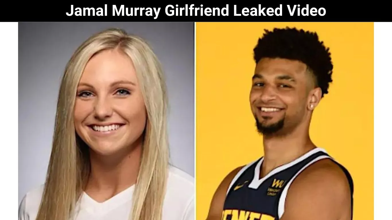 Jamal Murray Girlfriend Leaked Video