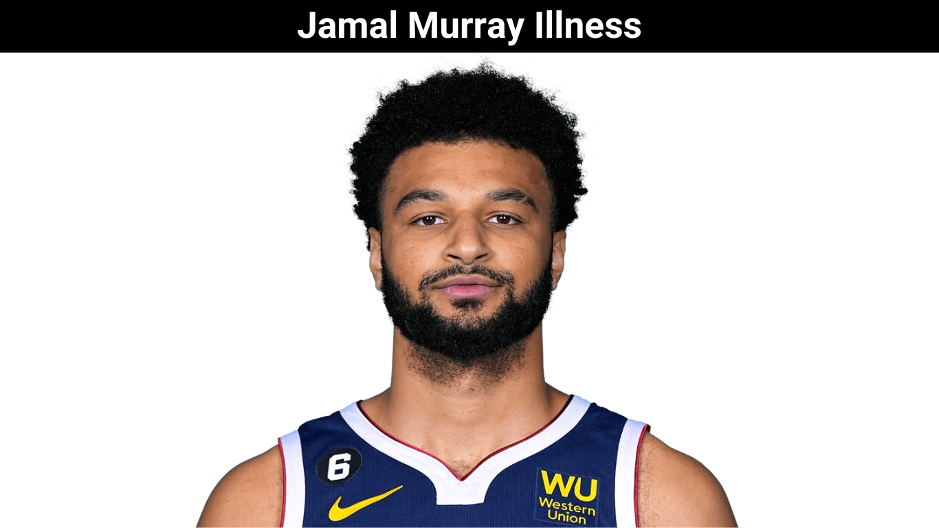Jamal Murray Illness