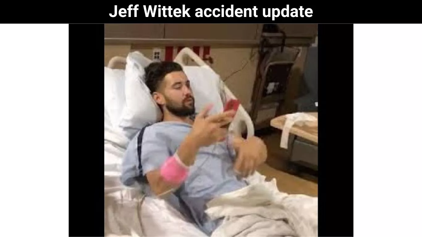 Jeff Wittek accident update