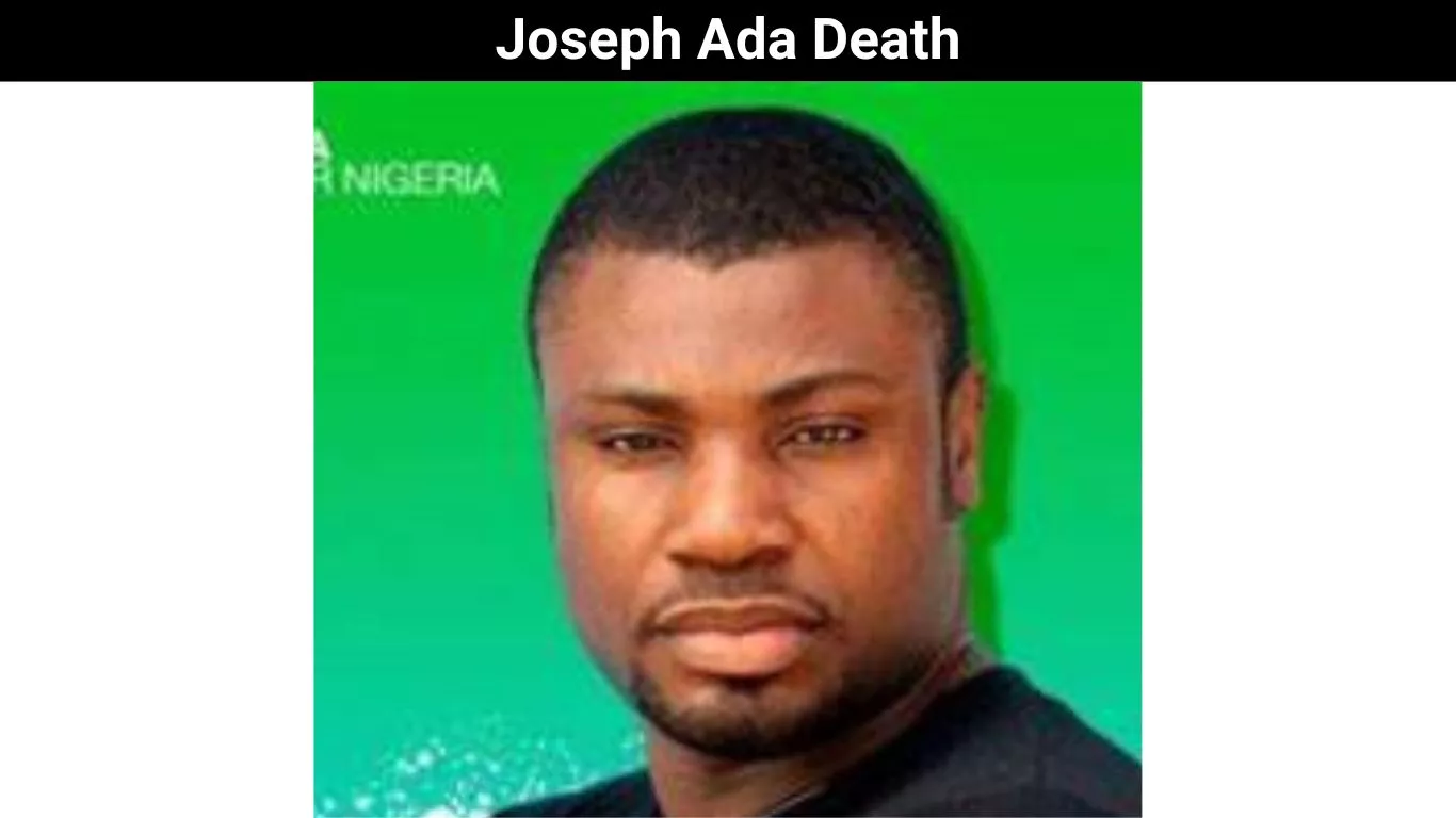 Joseph Ada Death