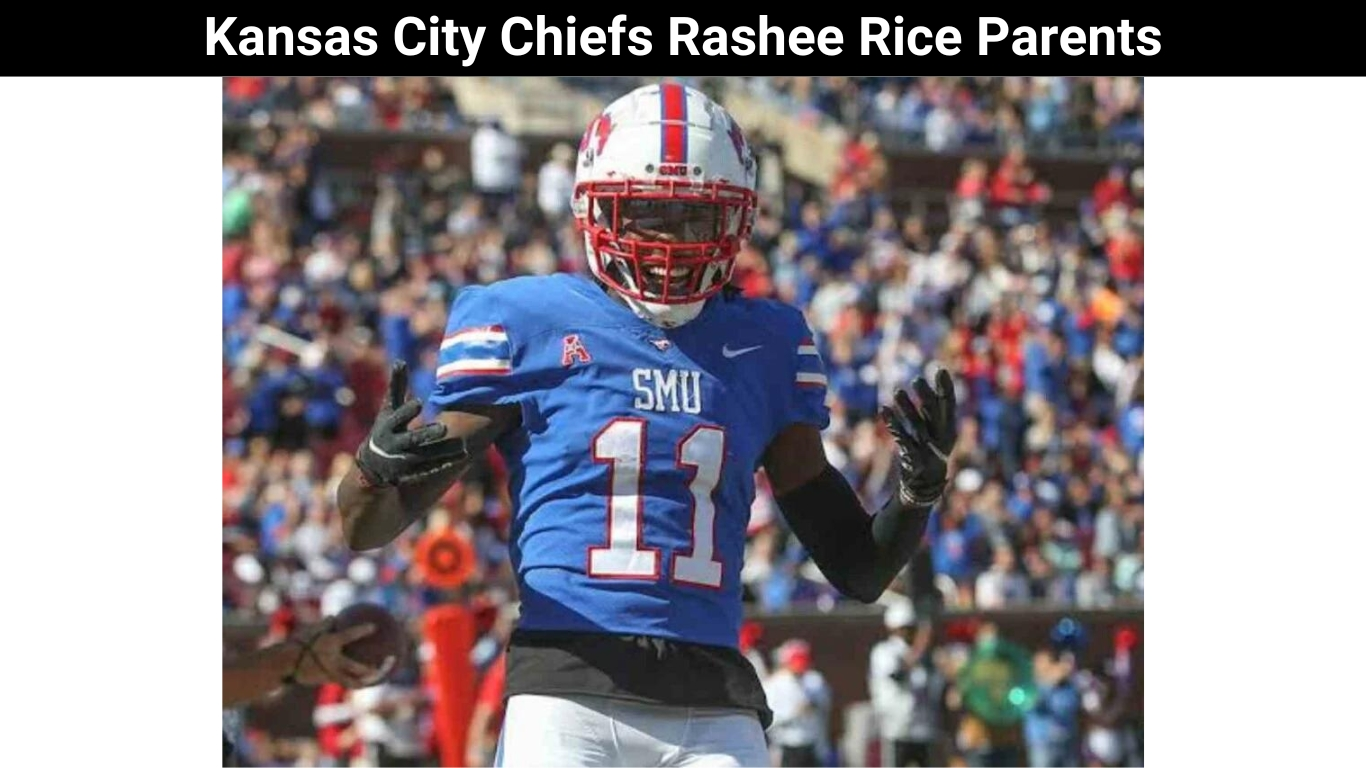 Kansas City Chiefs Rashee Rice Parents