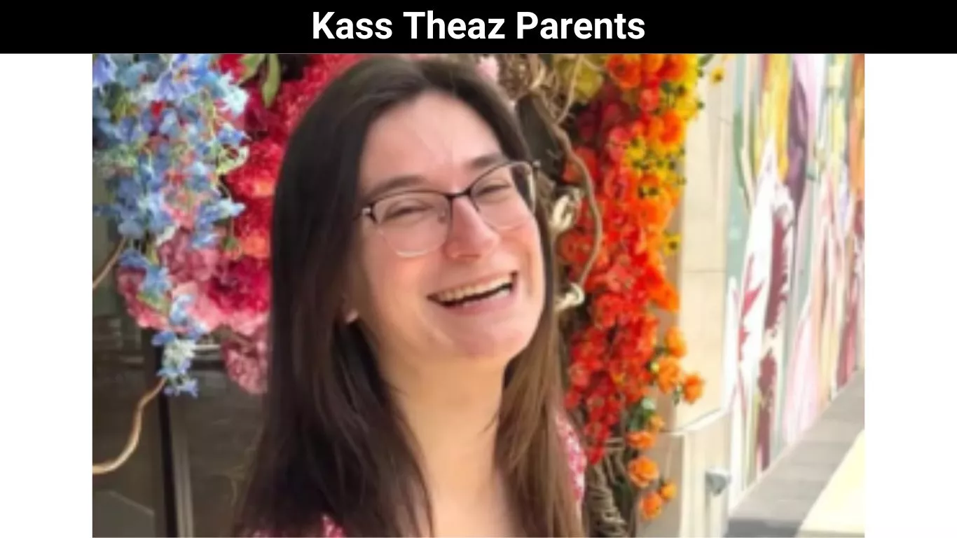 Kass Theaz Parents