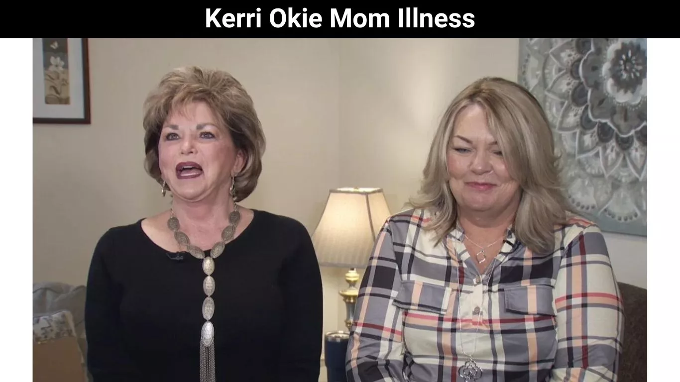 Kerri Okie Mom Illness