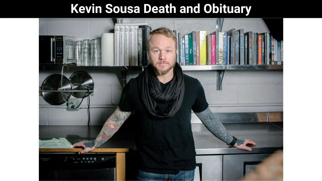 Kevin Sousa Death and Obituary