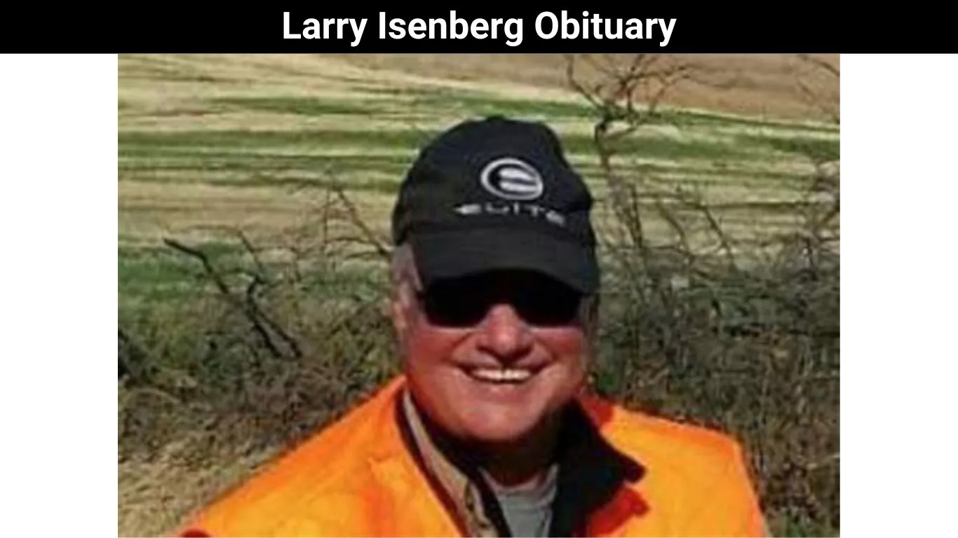 Larry Isenberg Obituary