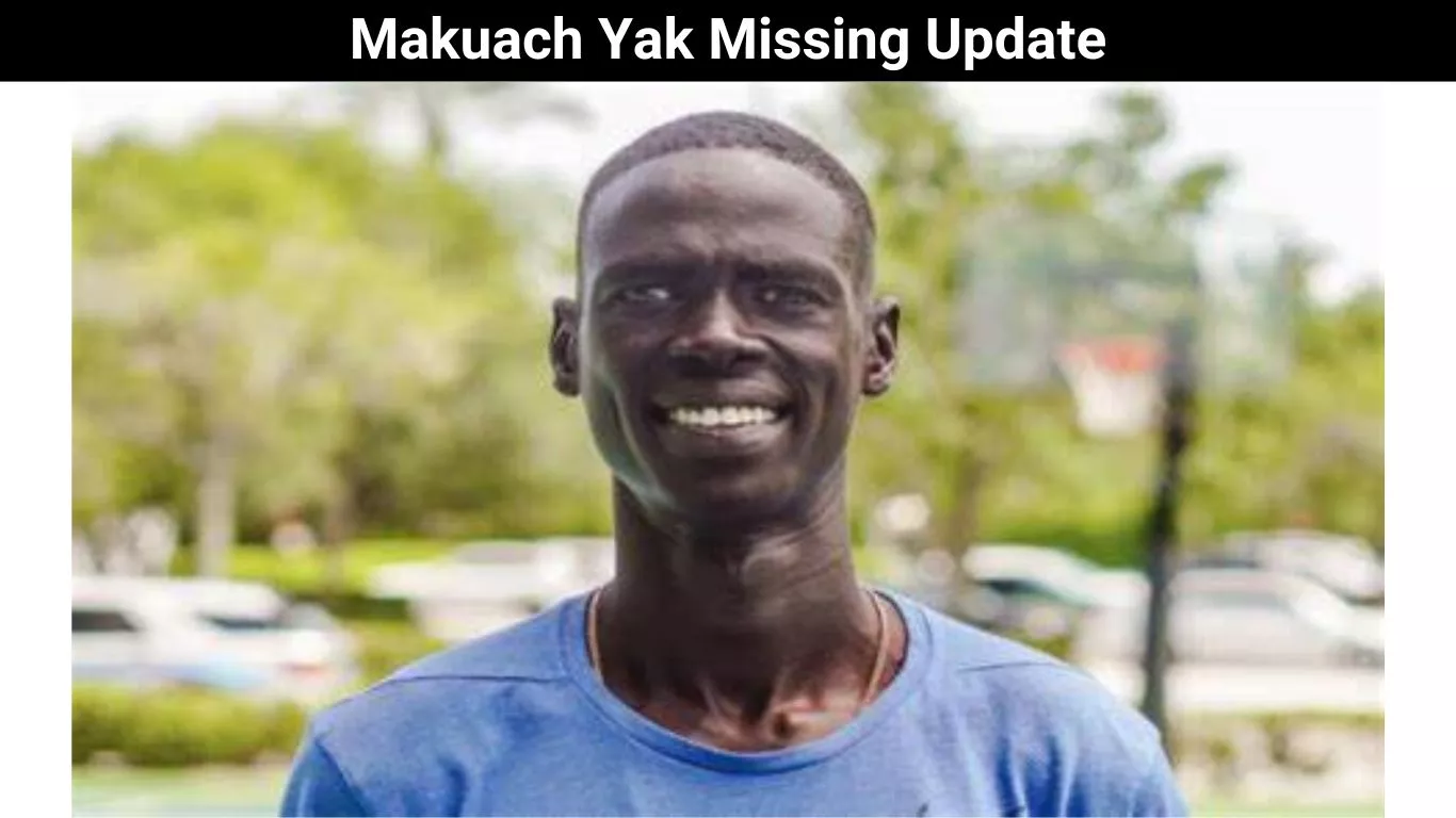 Makuach Yak Missing Update