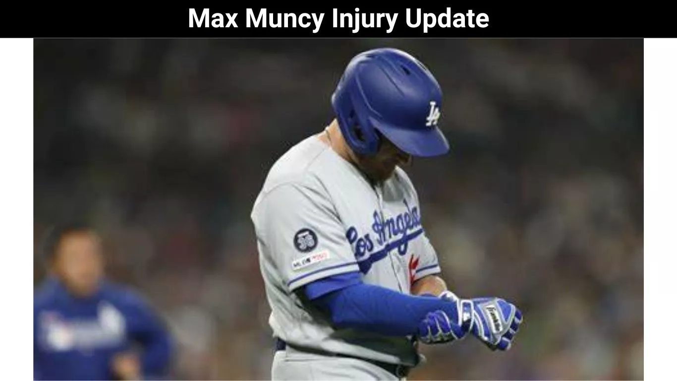 Max Muncy Injury Update
