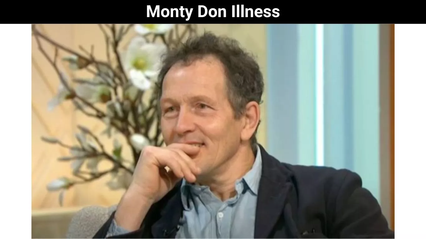 Monty Don Illness