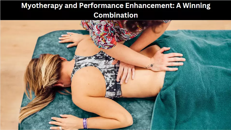 Myotherapy and Performance Enhancement