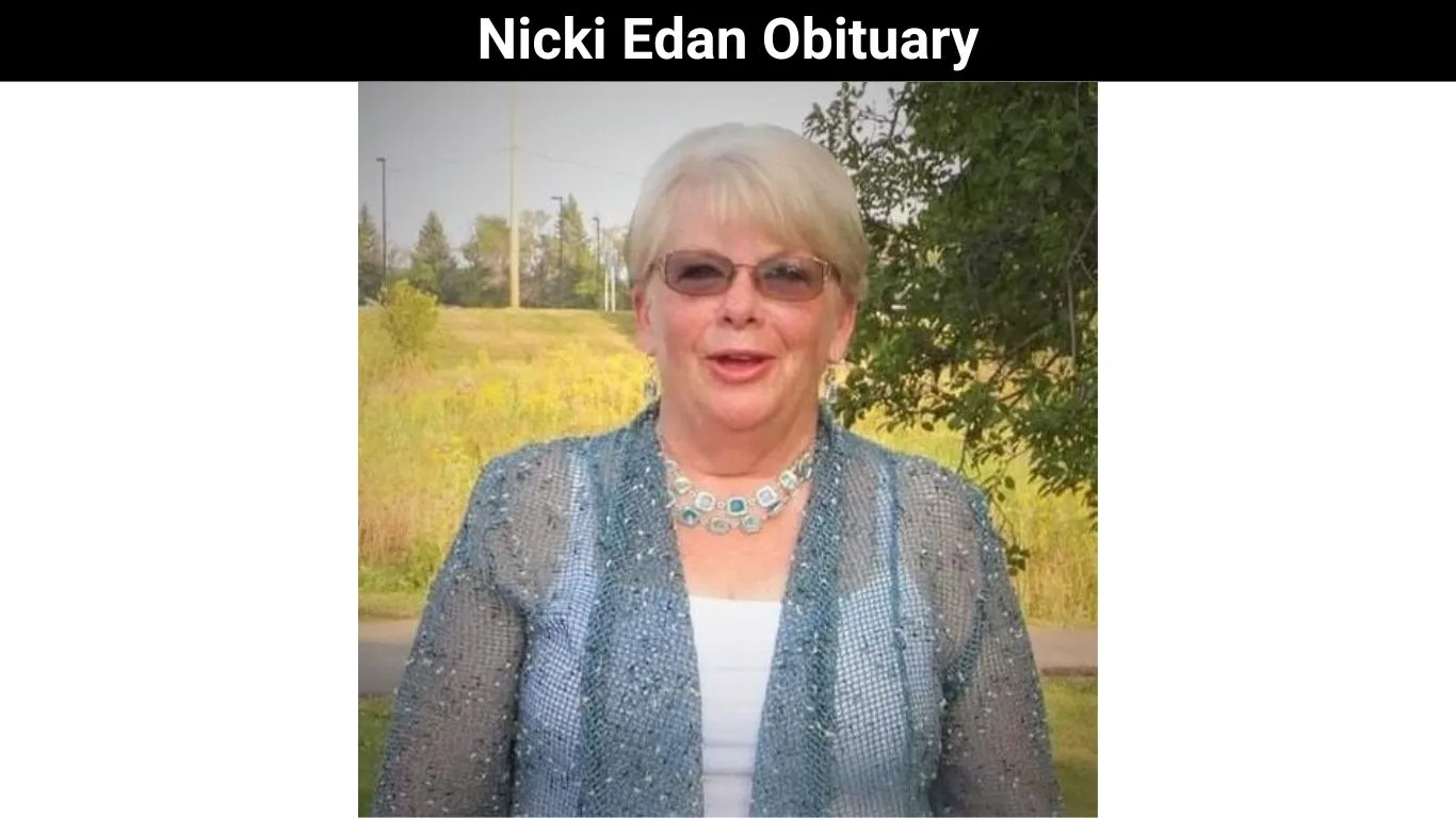 Nicki Edan Obituary