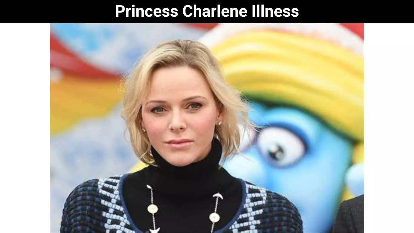Princess Charlene Illness