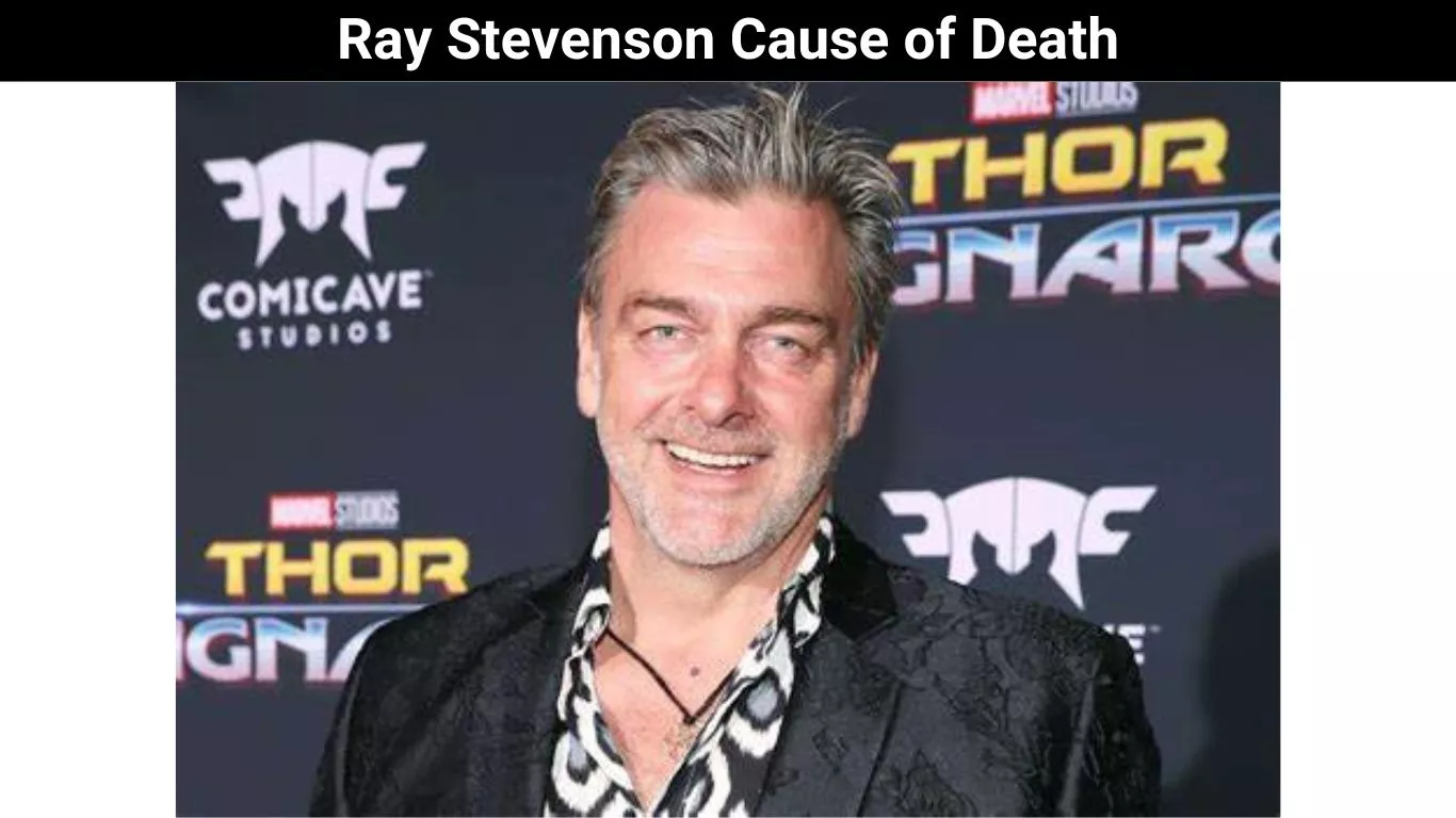 Ray Stevenson Cause of Death