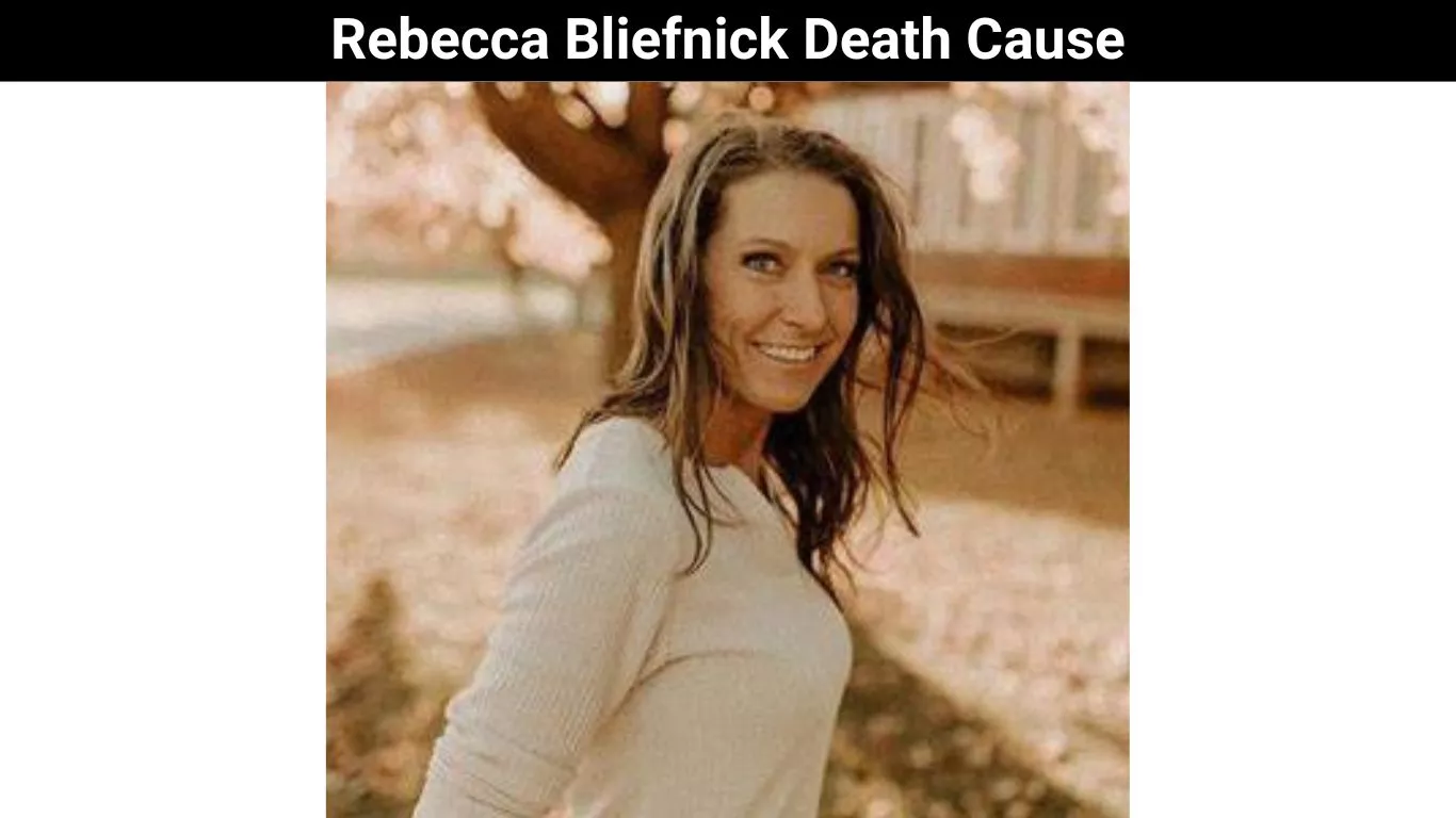 Rebecca Bliefnick Death Cause