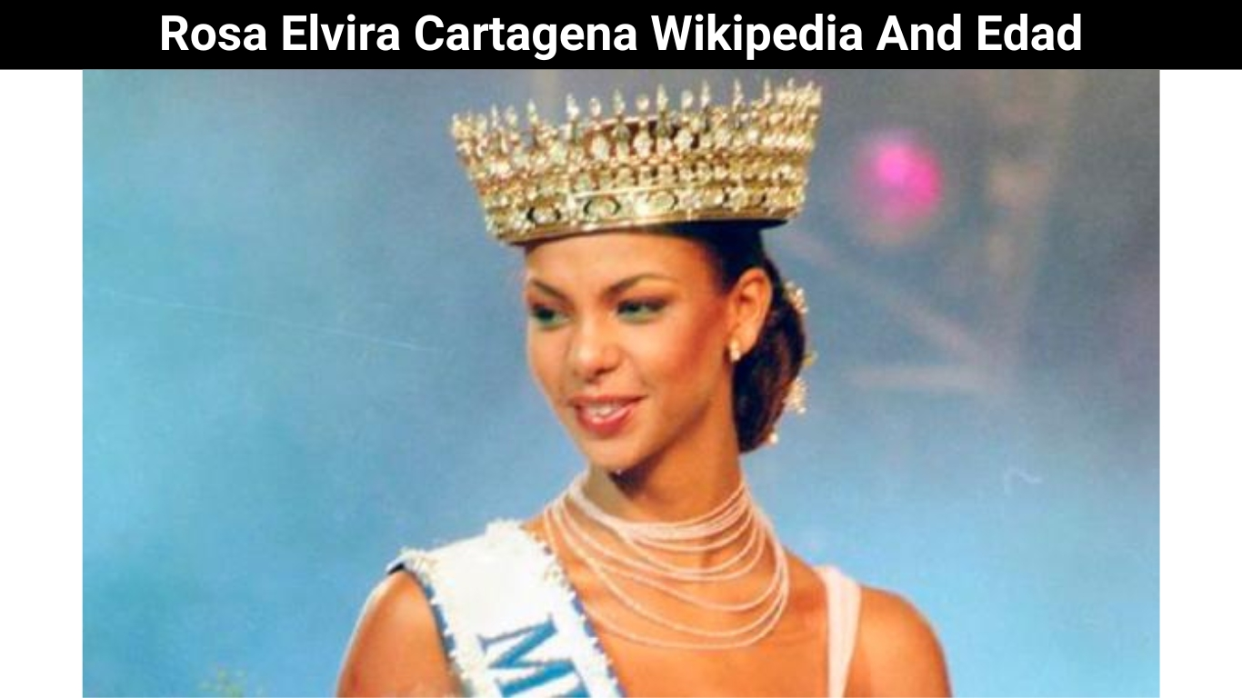 Rosa Elvira Cartagena Wikipedia And Edad