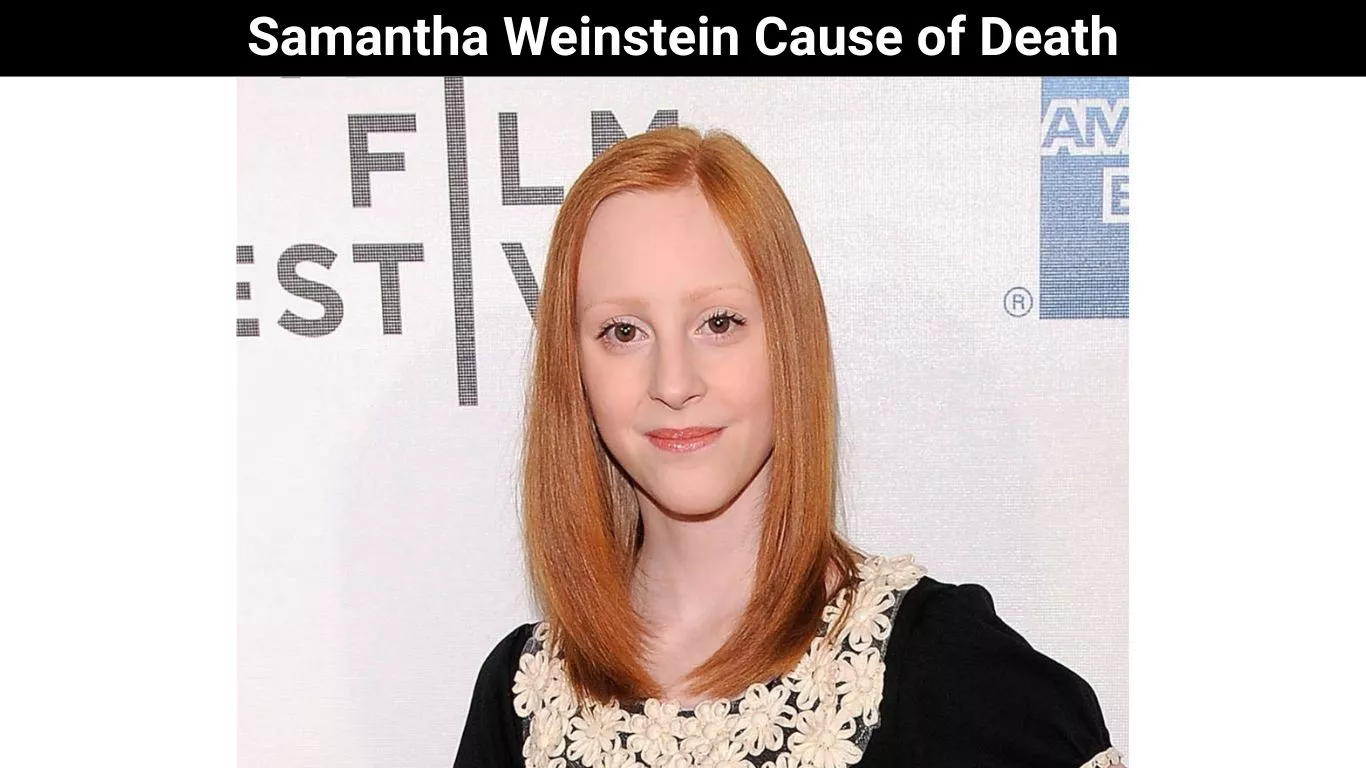 Samantha Weinstein Cause of Death