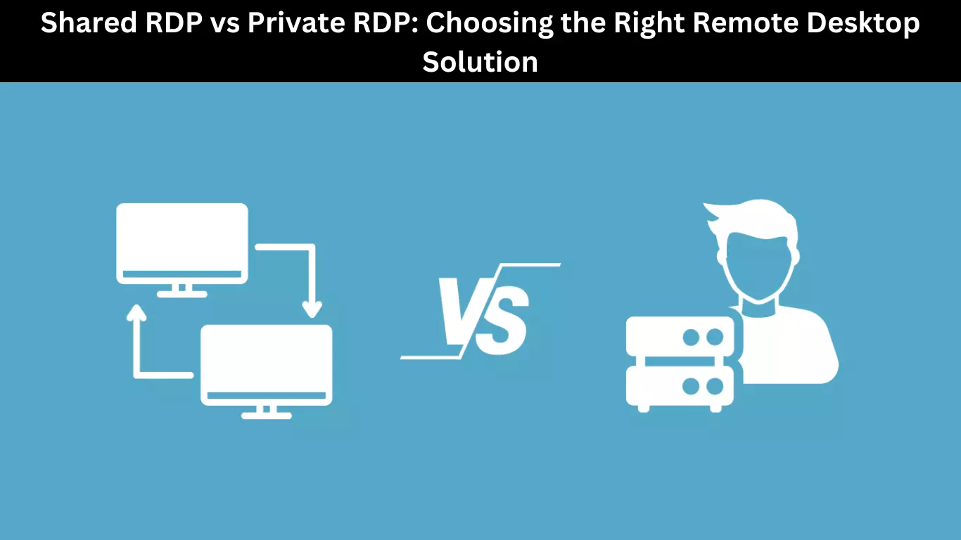 Shared RDP vs Private RDP