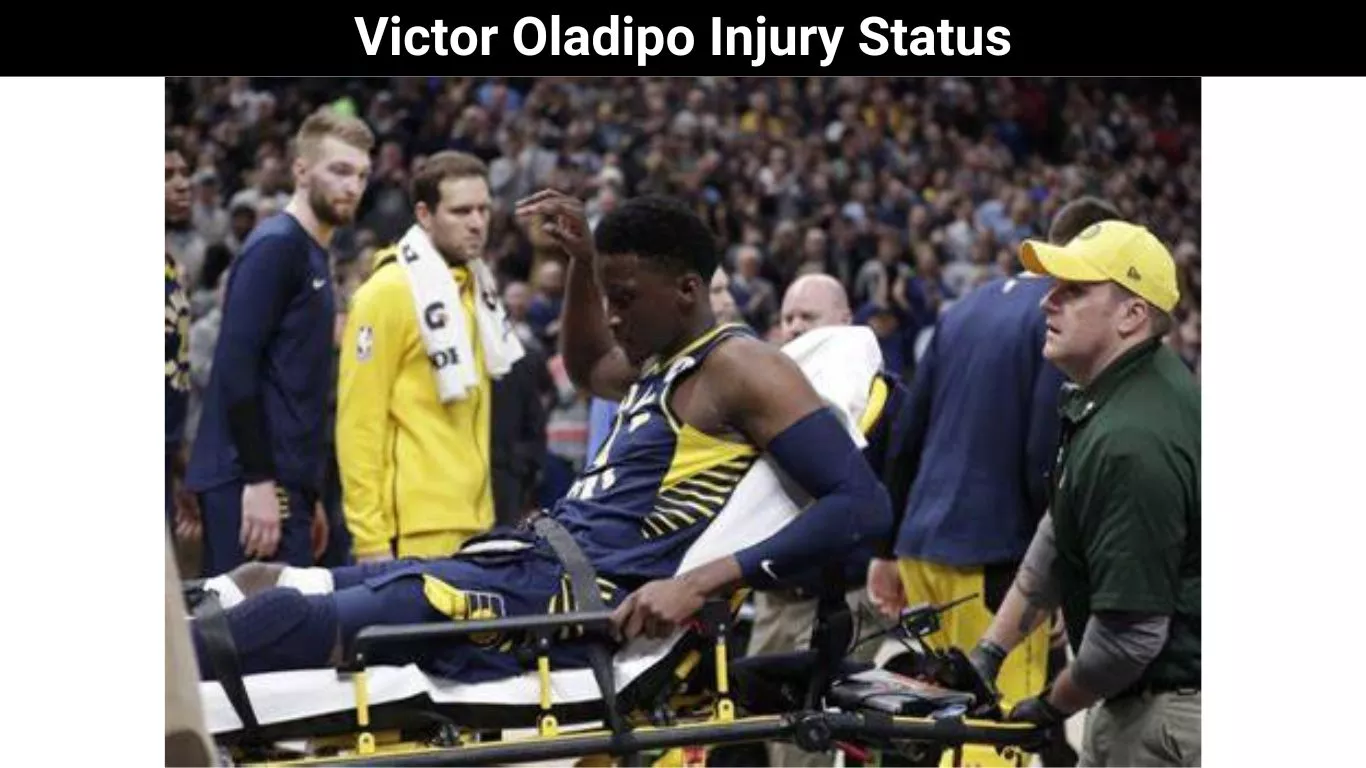 Victor Oladipo Injury Status