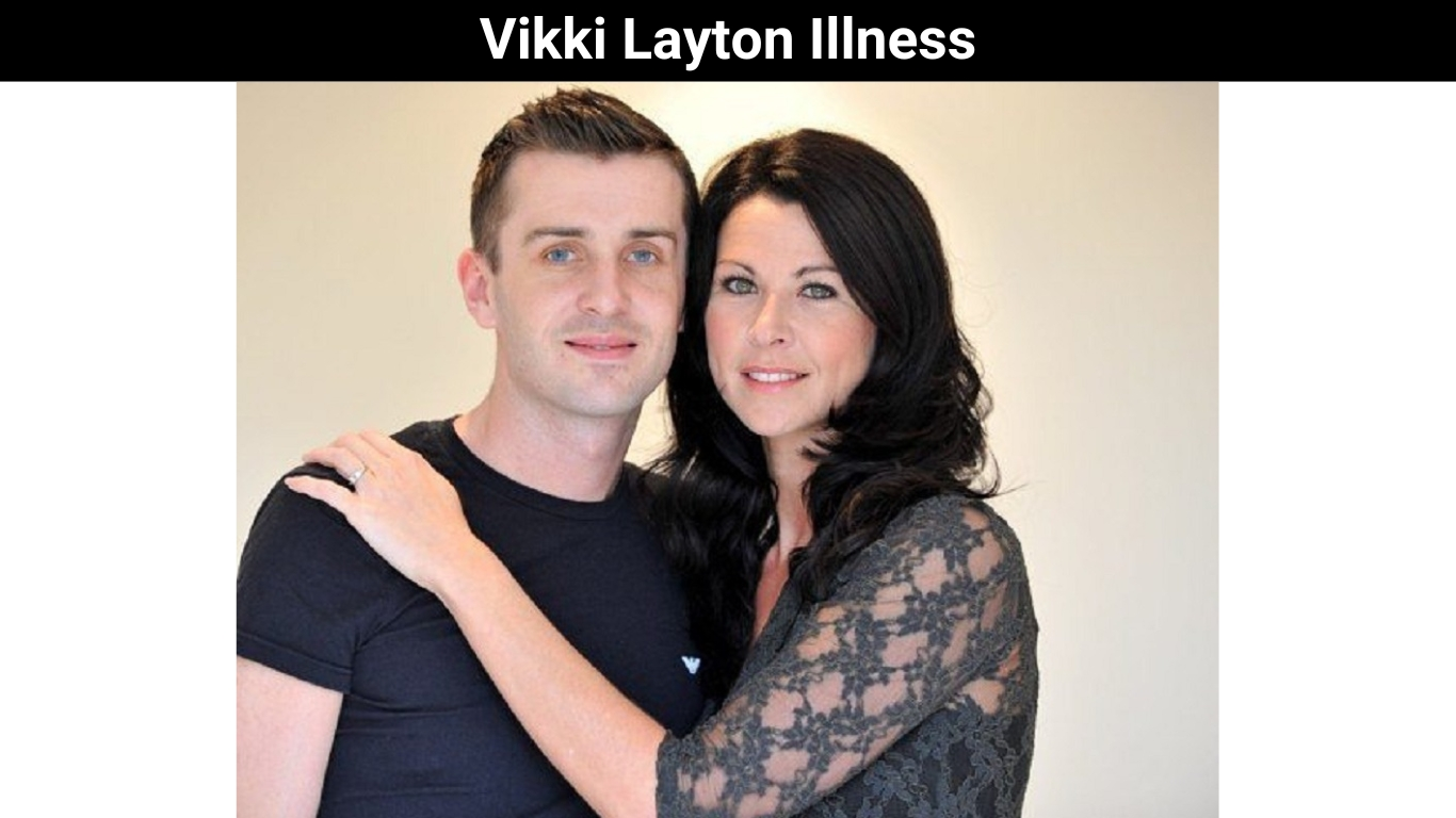 Vikki Layton Illness