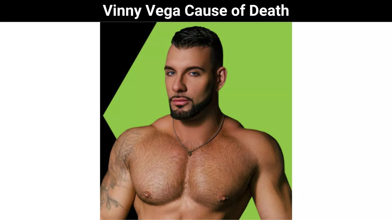 Vinny Vega Cause of Death