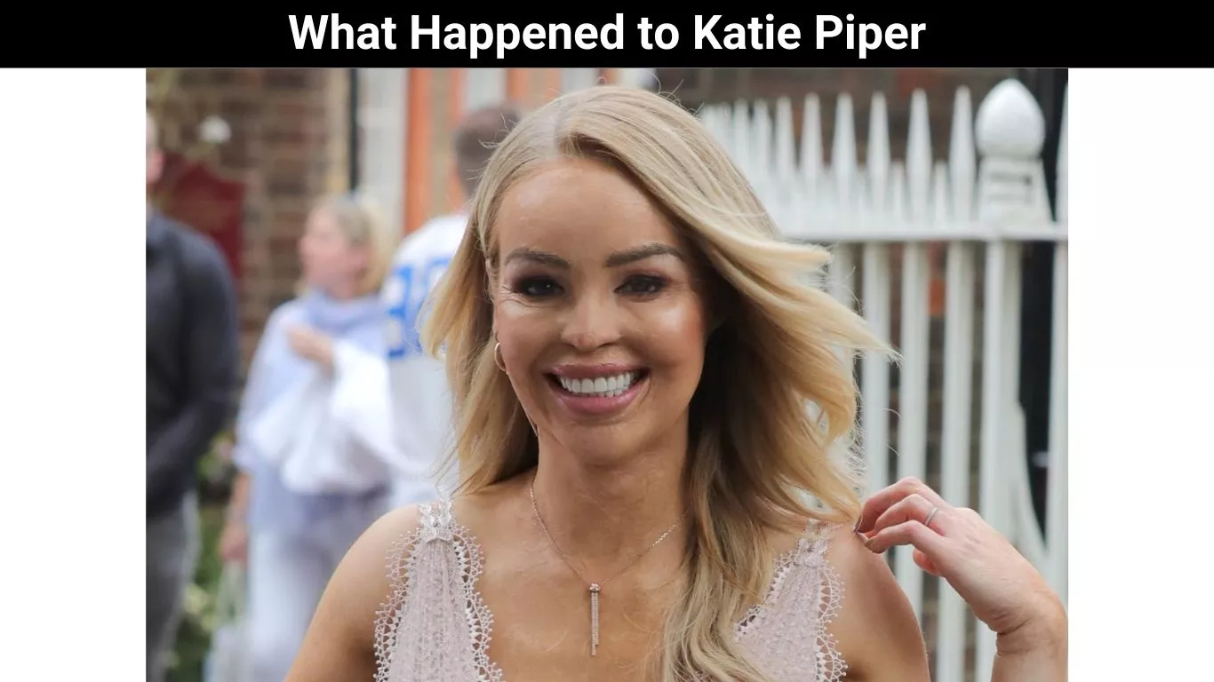 What Happened to Katie Piper