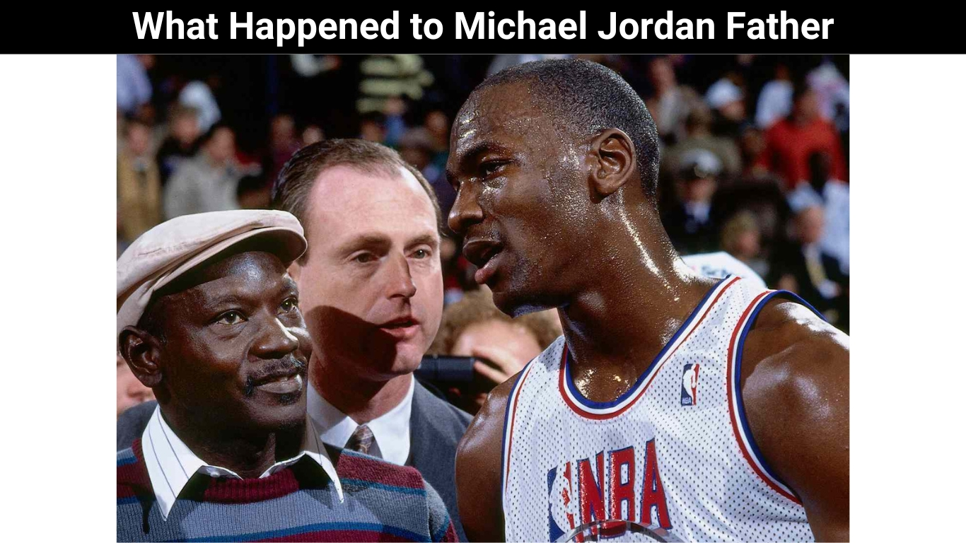 What Happened to Michael Jordan Father