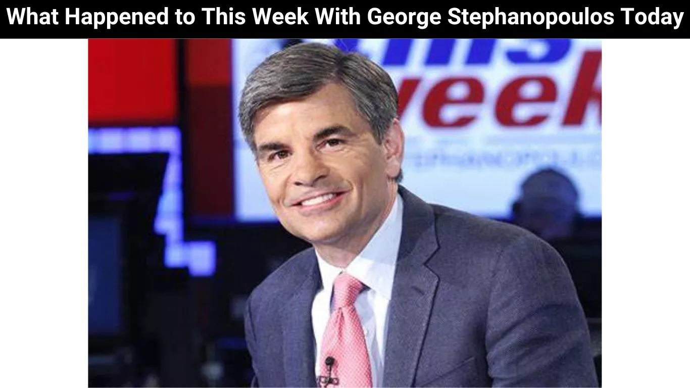 What Happened to This Week With George Stephanopoulos Today
