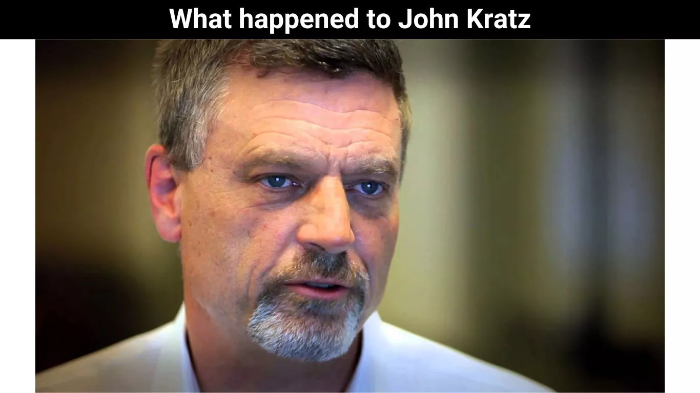 What happened to John Kratz