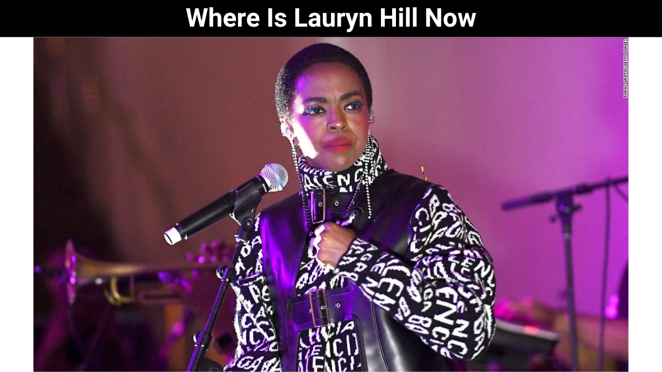 Where Is Lauryn Hill Now