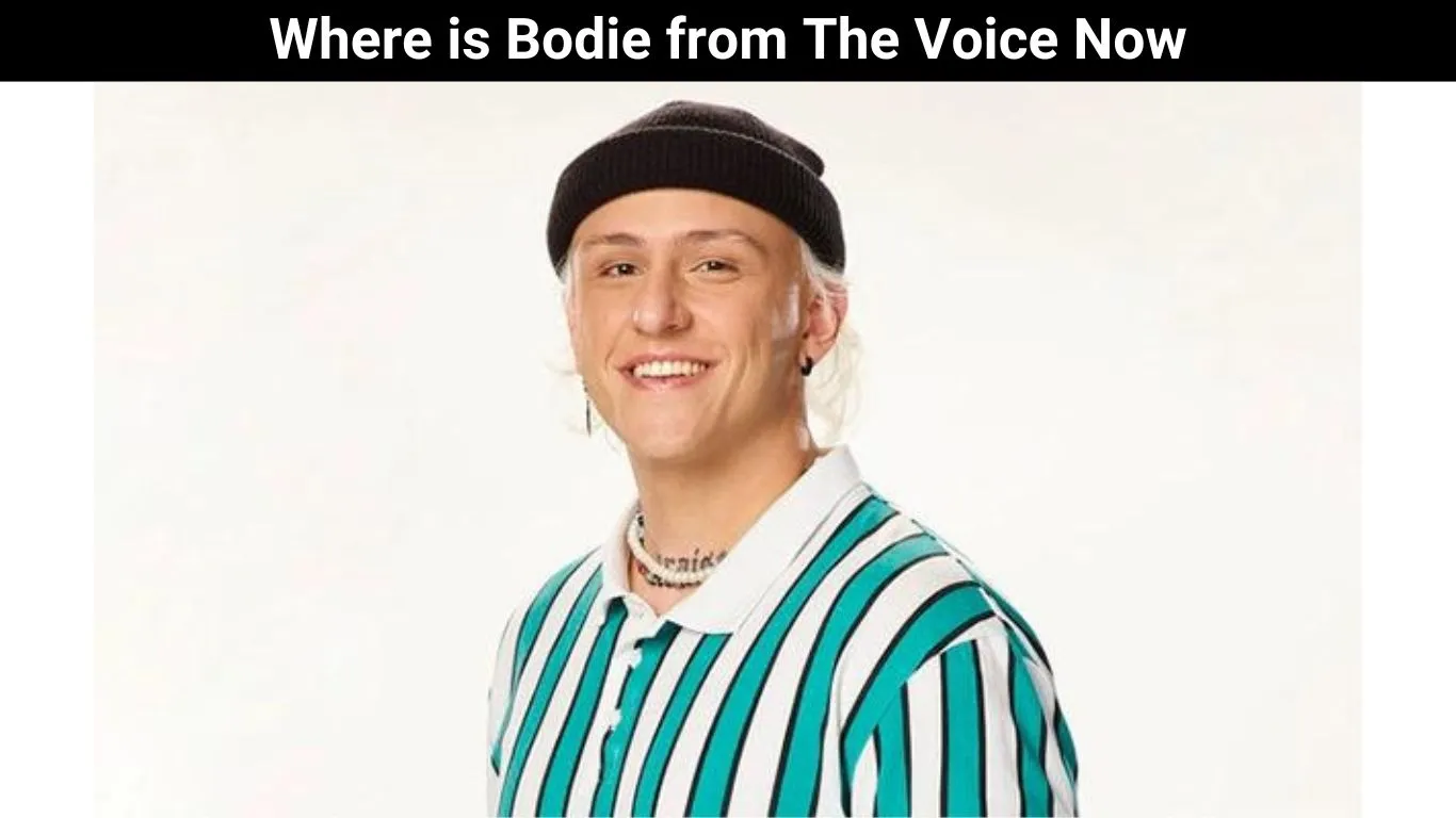 Where is Bodie from The Voice Now